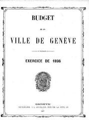 77 vues  - bud_1898 Budget de la Ville de Genève pour l\'année 1898 (ouvre la visionneuse)