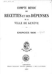 110 vues crf_1936 Compte rendu des recettes et des dépenses de la Ville de Genève : pour l'exercice 1936