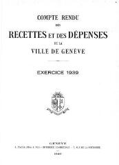 112 vues crf_1939 Compte rendu des recettes et des dépenses de la Ville de Genève : pour l'exercice 1939