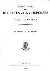 90 vues  - crf_1950 Compte rendu des recettes et des dépenses de la Ville de Genève : pour l\'exercice 1950 (ouvre la visionneuse)