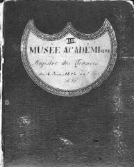 193 vues Maca.A.3 Musée Académique, registre des séances