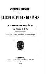 32 vues  - crf_1849 Compte rendu des recettes et des dépenses de la Ville de Genève : pour l\'exercice 1849 (ouvre la visionneuse)