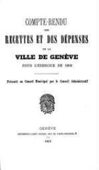 41 vues  - crf_1868 Compte rendu des recettes et des dépenses de la Ville de Genève : pour l\'exercice 1868 (ouvre la visionneuse)