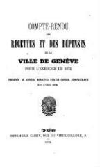42 vues  - crf_1873 Compte rendu des recettes et des dépenses de la Ville de Genève : pour l\'exercice 1873 (ouvre la visionneuse)