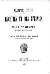 35 vues  - crf_1878 Compte rendu des recettes et des dépenses de la Ville de Genève : pour l\'exercice 1878 (ouvre la visionneuse)