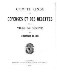 27 vues  - crf_1881 Compte rendu des recettes et des dépenses de la Ville de Genève : pour l\'exercice 1881 (ouvre la visionneuse)