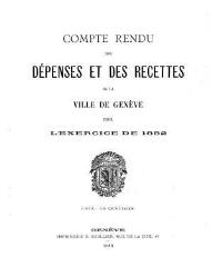 27 vues  - crf_1882 Compte rendu des recettes et des dépenses de la Ville de Genève : pour l\'exercice 1882 (ouvre la visionneuse)